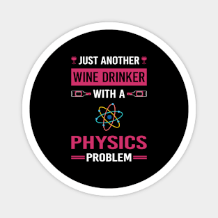 Wine Drinker Physics Physicist Magnet